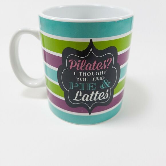 Clay Art Funny Mug "Pilates? I thought you said Pie & Lattes" - Picture 1 of 4